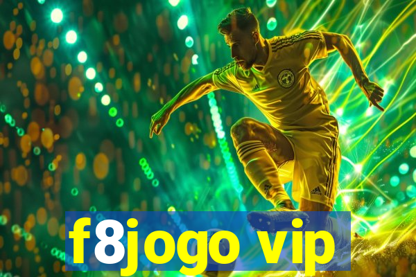 f8jogo vip